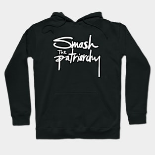 Smash the Patriarchy Hoodie